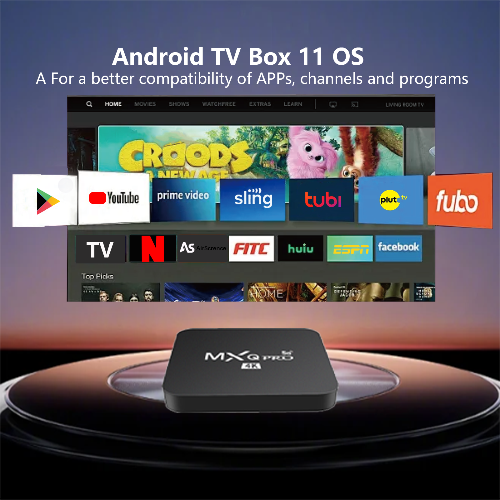 MXQ Pro 11 OS with 4K support, streaming popular apps like YouTube, Netflix, Prime Video, Sling, Tubi, Pluto TV, and Fubo for enhanced home entertainment